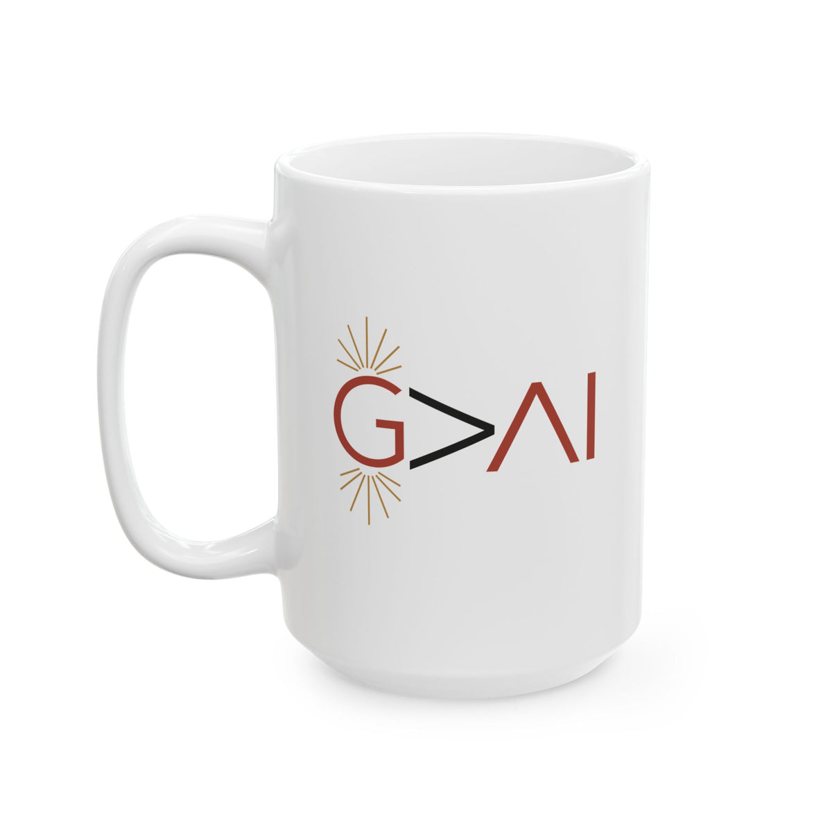 God Is Greater Than AI (G>AI™) White Ceramic Coffee Mug