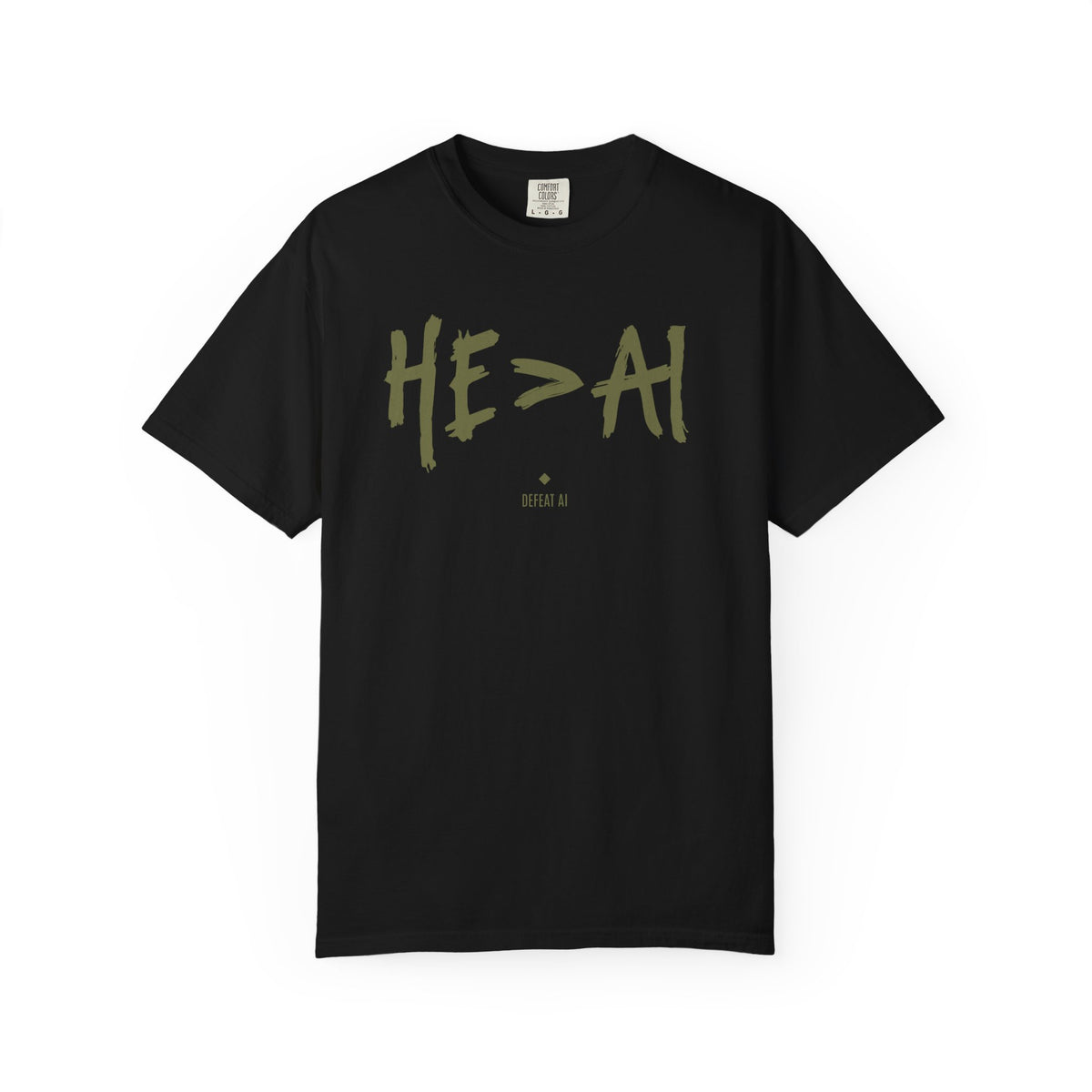 He Is Greater Than AI (HE>AI™) 100% cotton Comfort Colors T-Shirt