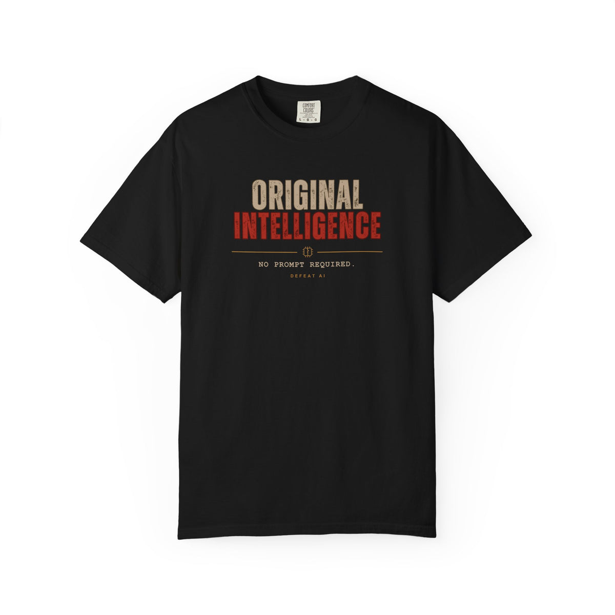 Original Intelligence 100% Cotton Comfort Colors T-Shirt