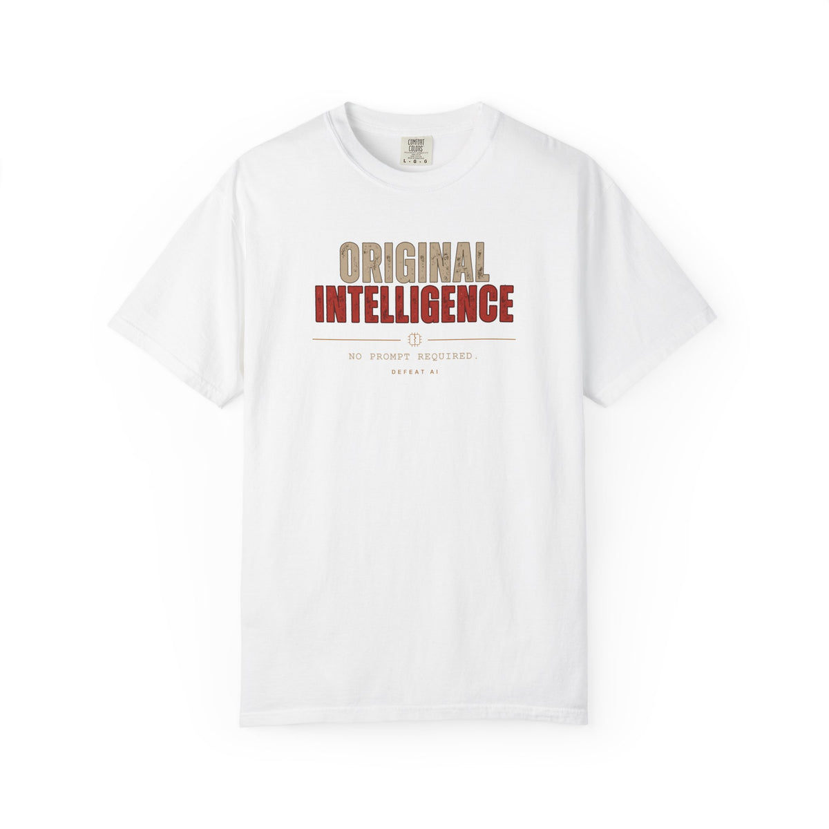 Original Intelligence 100% Cotton Comfort Colors T-Shirt