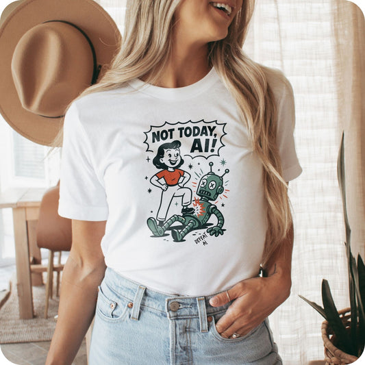 Not Today, Ai Unisex Graphic Tee