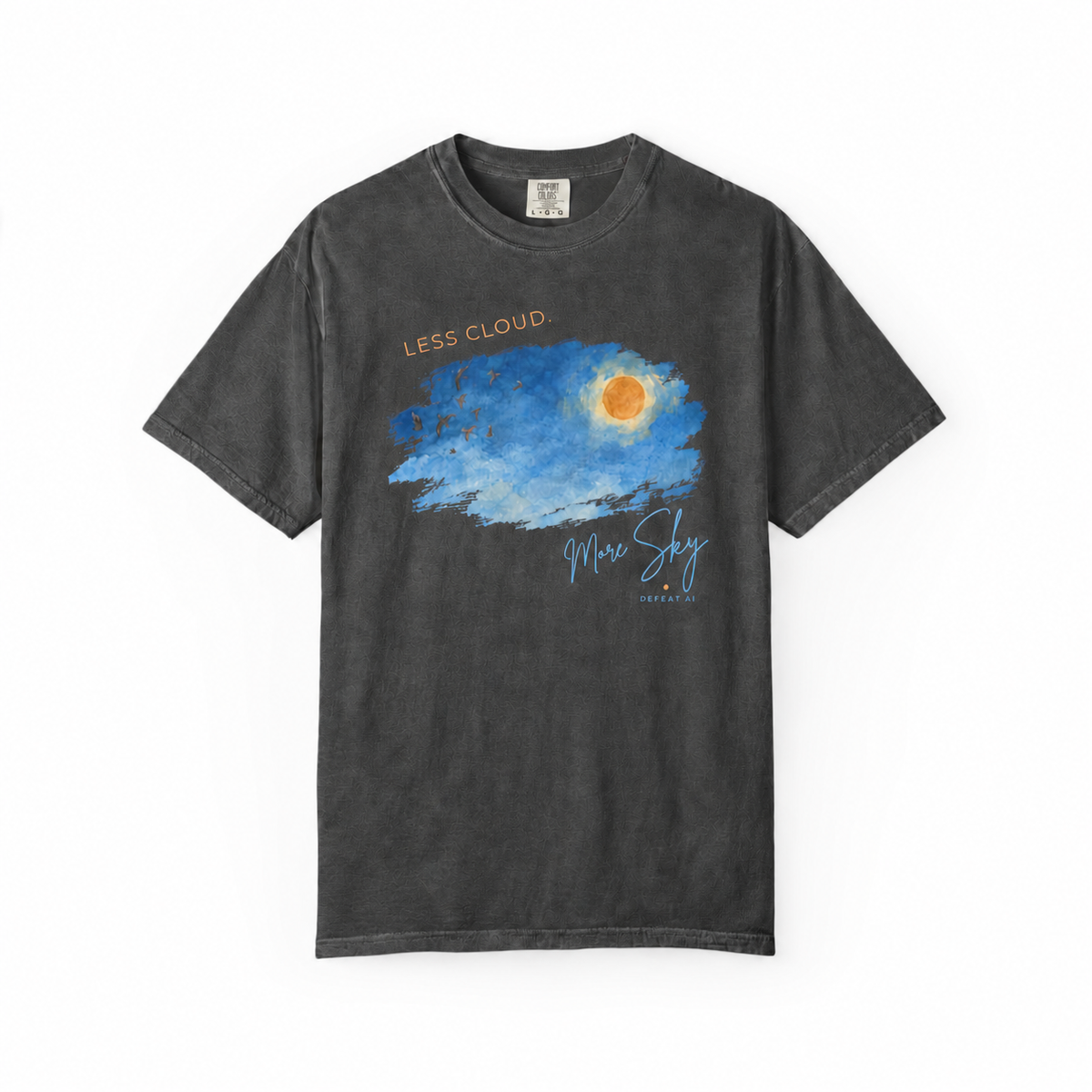 Pepper distressed Less Cloud More Sky Printify-based Comfort Colors T-shirt